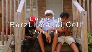 Louwop | "BarzLikeAJailCell" Part 1 | S&E By@shawnofilmnz