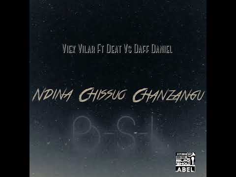 Viex Vilar Ft Deat Vs Daff Daniel _ Ndina Chissuo Chanzangu