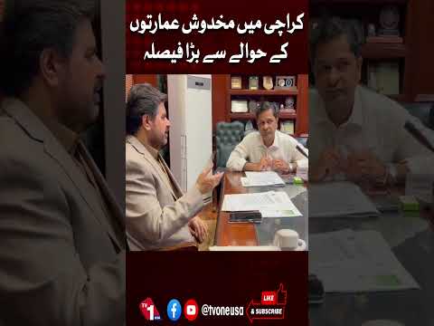 کراچی میں مخدوش عمارتوں کے حوالے سے بڑا فیصلہ