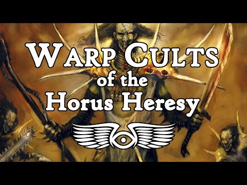 Warp Cults of the Horus Heresy (Warhammer 40,000 Lore)