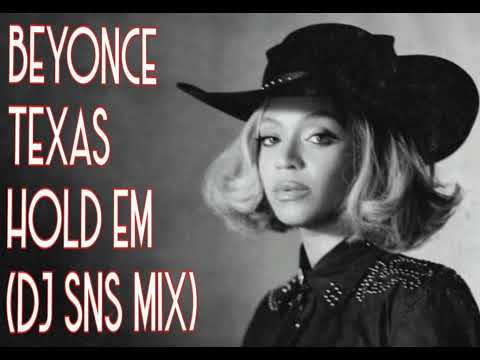 Beyonce - Texas Hold Em (DJ SNS Remix)