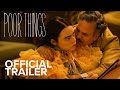 POOR THINGS | Official Trailer | Searchlight Pictures