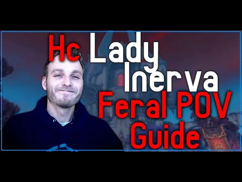 Lady Inerva - Heroic Castle Nathria Feral POV Guide - Psybearslat