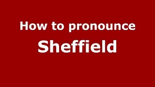 How to pronounce Sheffield