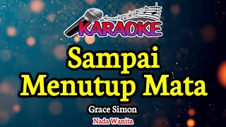 Download lagu Sampai Menutup Mata || Grace Simon || Nada Wanita mp3 Download lagu Sampai Menutup Mata || Grace Simon || Nada Wanita mp3