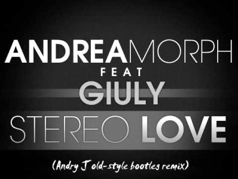 Andrea Morph - Stereolove 2k12 (Andry J old-style bootleg remix)