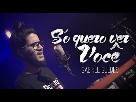 Só Quero Ver Você + There is Only One \ Gabriel Guedes