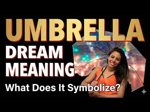 Decoding the Meaning of Dreams: What Do Umbrellas Symbolize? | dreaminterpretation