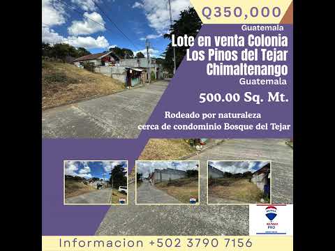 Lote en venta Colonial Los Pinos del Tejar Chimaltenango