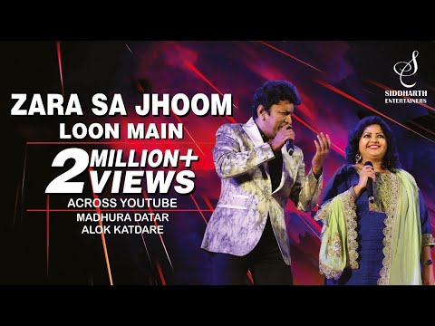 ZARA SA JHOOM LOON MAIN | MADHURA DATAR | ALOK KATDARE | SIDDHARTH ENTERTAINERS