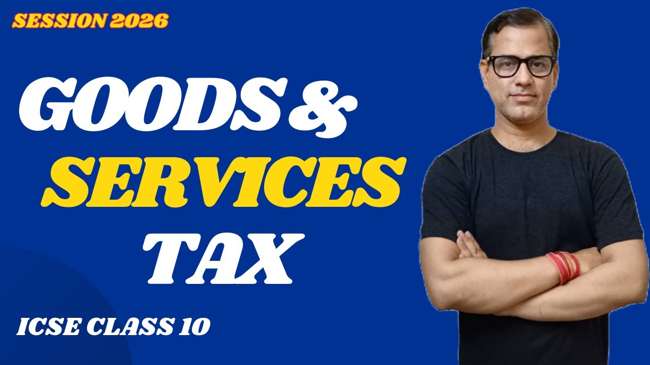 Goods and Services Tax | ICSE Maths | GST Class 10 ICSE | @sirtarunrupani​