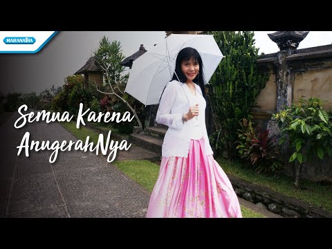 Semua Karena AnugerahNya - Herlin Pirena (Video)