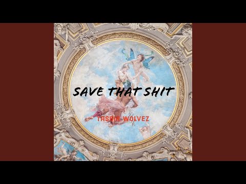 Save That Shit (Remake)