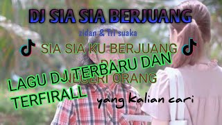 Download lagu Dj sia sia ku berjuang || remix firal tiktok terbaru 2022 || sia sia ku berjuang di negeri orang mp3