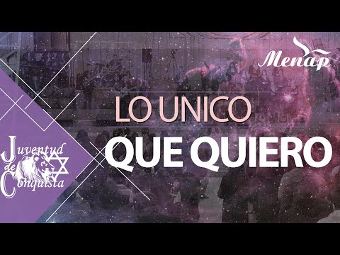 Lo Único que Quiero | Juventud de Conquista | Menap [HD]