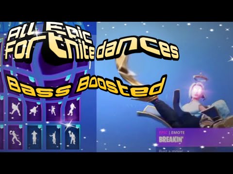 All epic Fortnite dances.. Bass Boosted by Babuin