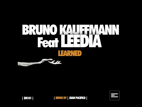 Bruno Kauffmann Feat Leedia - Learned (Full Vocal Mix)