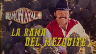 Ramon Ayala - La Rama Del Mezquite (Video Lyric Oficial)