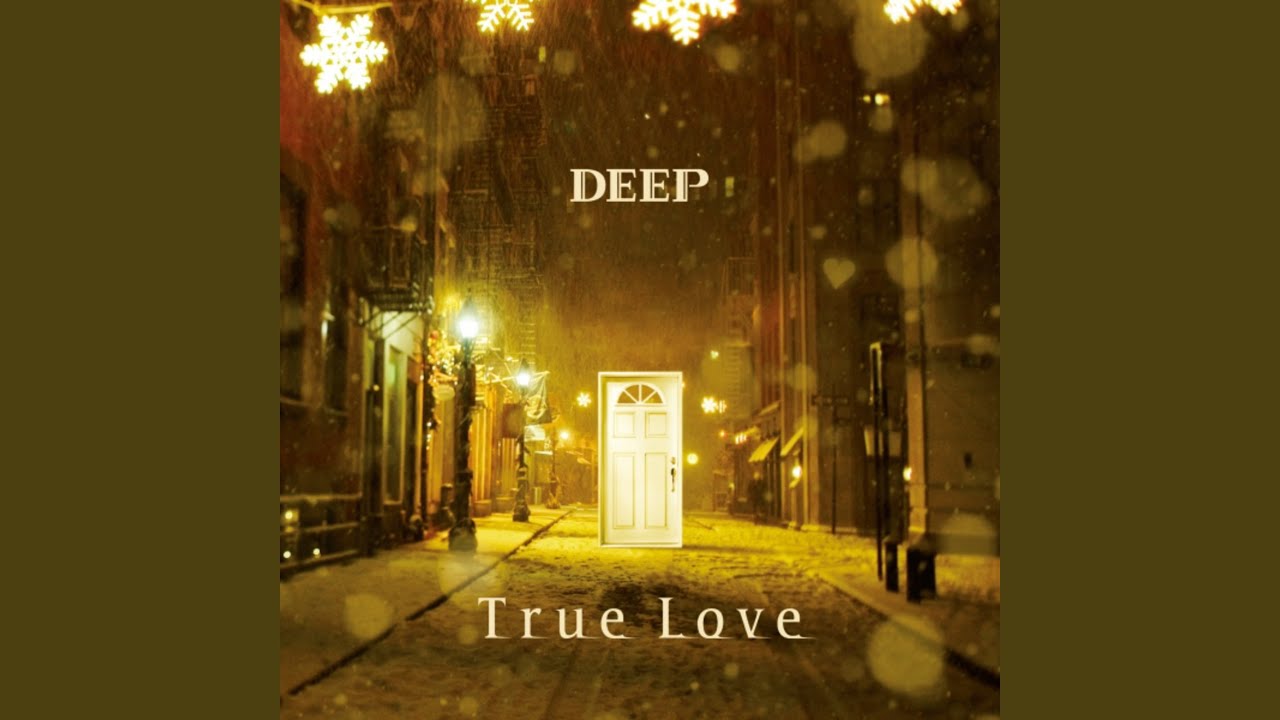 True Love / DEEP