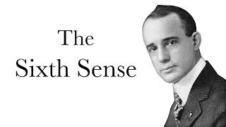 The Sixth Sense (Power of Intuition) - Think and Grow Rich Ch:14 | Napoleon Hill