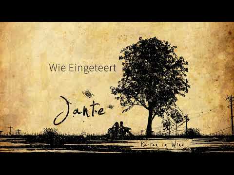 Jante - Wie Eingeteert (Official Audio)