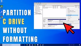 How to Partition C Drive on Windows 10 Without Formatting