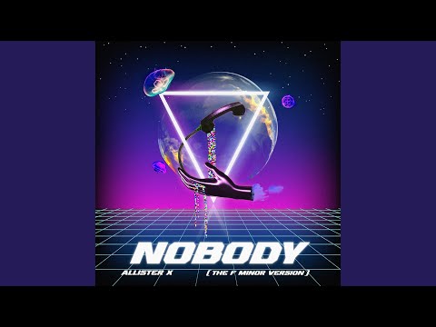Nobody (The F Minor Version)