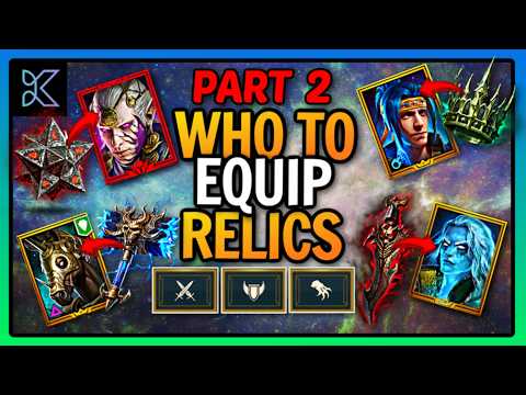 WHO TO EQUIP RELICS - PART 2 | RAID: Shadow Legends