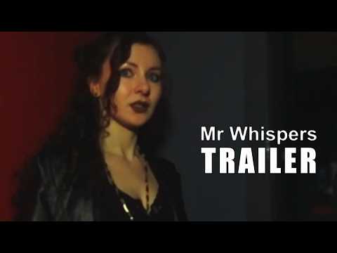 Mr. Whispers trailer