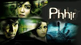 Phhir (2011) Full Hindi Movie  Rajneesh Duggal Ada