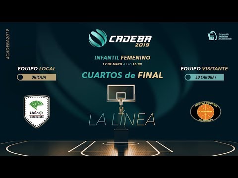 CADEBAINFFEM 2019 - CUARTOS - UNICAJA ANDALUCIA vs SD CANDRAY