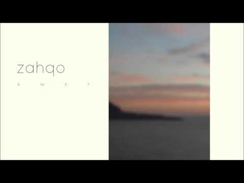 zahqo - Away