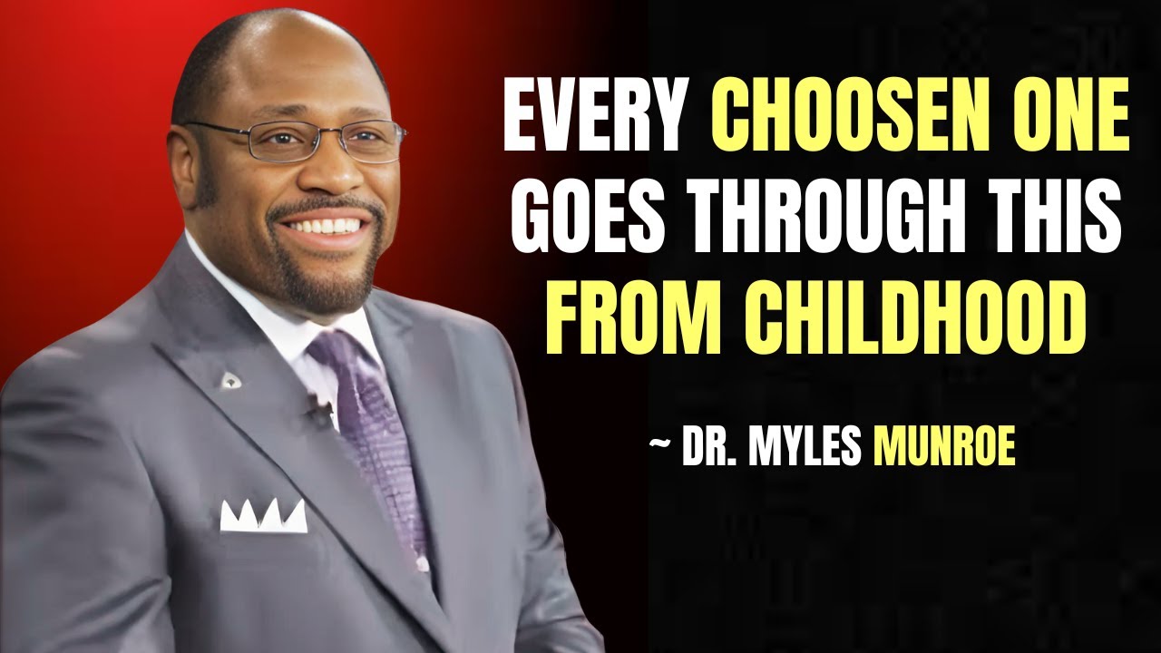 "5 Childhood Signs That Reveal You Are Chosen by God for a Greater Purpose" || Dr. Myles Munroe