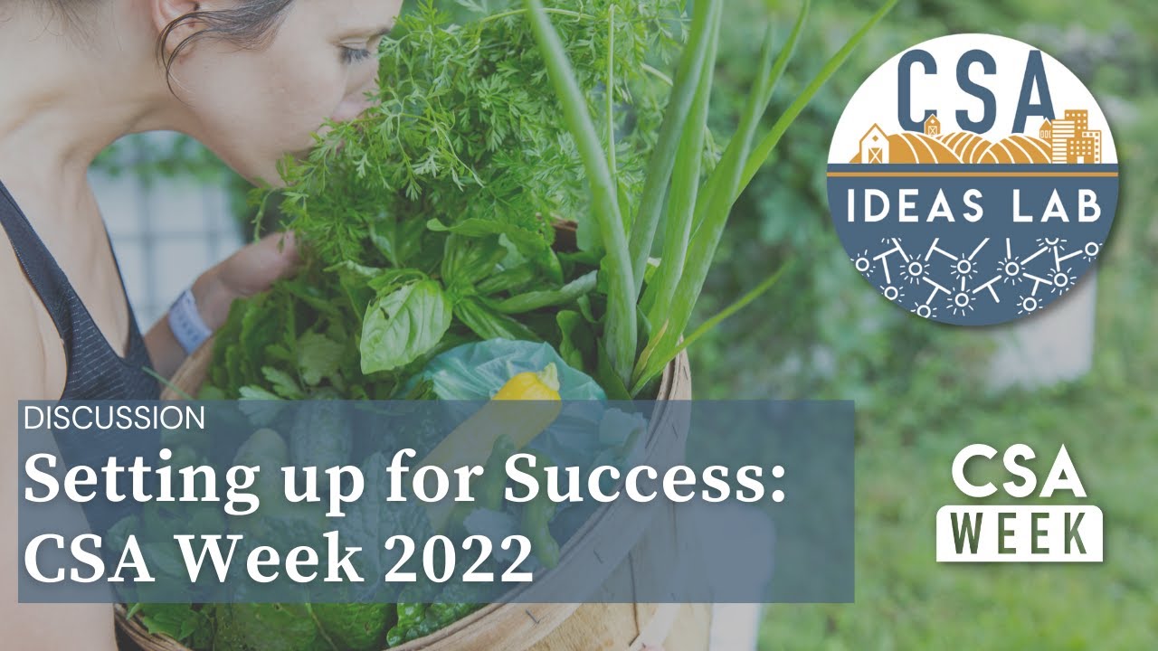 CSA Ideas Lab: Setting Up for a Successful CSA Week