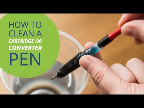 How to Clean a Fountain Pen: Cartridge/Converter