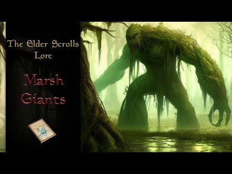 The Fearsome Marsh Giants, Protectors of the Swamp - The Elder Scrolls Lore