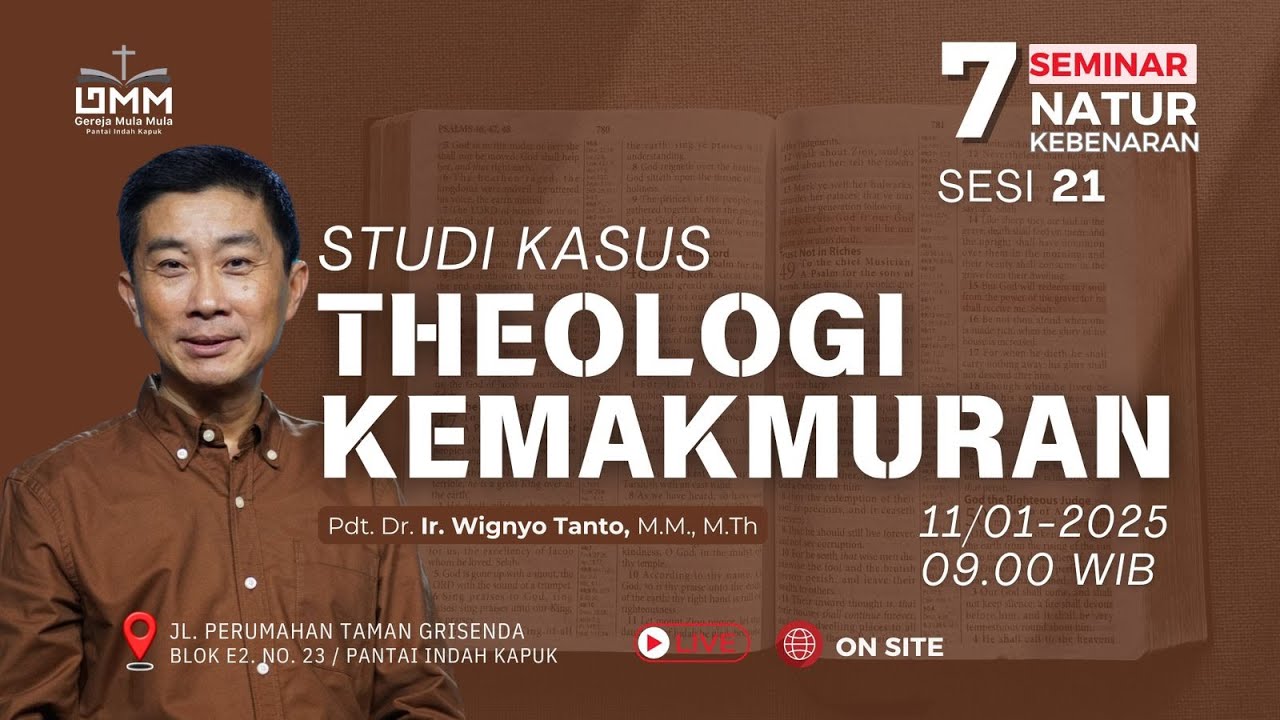 Sesi 21 – Studi Kasus : Theologi Kemakmuran – Pdt. Dr. Ir. Wignyo Tanto, M.M., M.Th. (110125)
