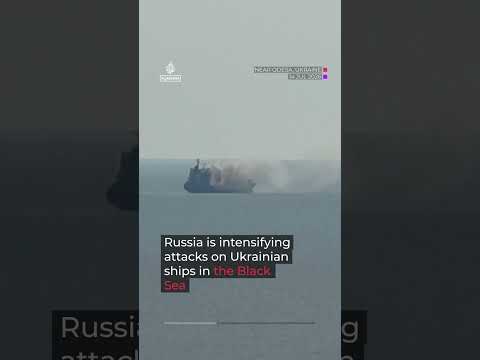 Russia, Ukraine escalate war at sea in crucial grain exporting region