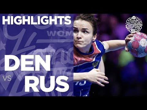Denmark vs Russia | Highlights | Women's EHF EURO 2018