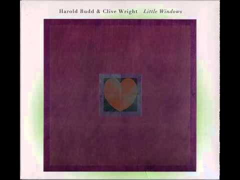 Harold Budd and Clive Wright/Little Windows (Full Album)