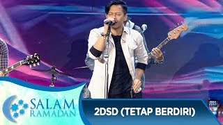 Download lagu Keren Banget! Noah 2DSD [TETAP BERDIRI] - Salam Ramadan (27/5) mp3