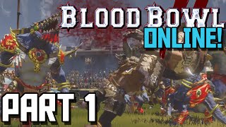 Blood Bowl 2 -  Multiplayer Fun! - Part 1 - Chaos vs Lizardmen Gameplay NAF Offical Online League