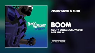 Major Lazer &amp; MOTi - Boom (feat. Ty Dolla $ign, Wizkid, &amp; Kranium)