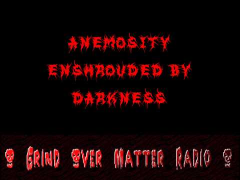 Anemosity - Enshrouded By Darkness