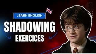 Shadow British Accent with HARRY POTTER