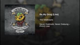 Be My Drug (Live)