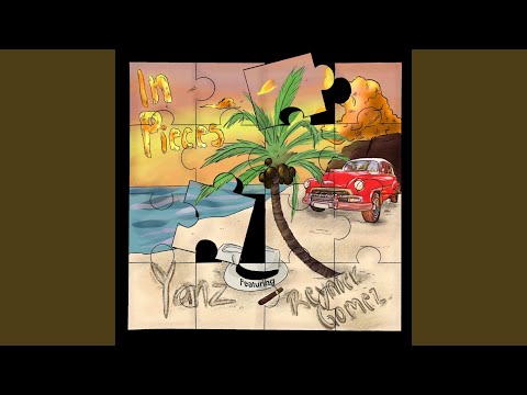 In Pieces (feat. Reynier Gómez)