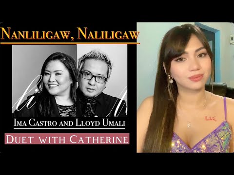 Nanliligaw Naliligaw (Lloyd Umali & Ima Castro) female part only | Cover by Catherine