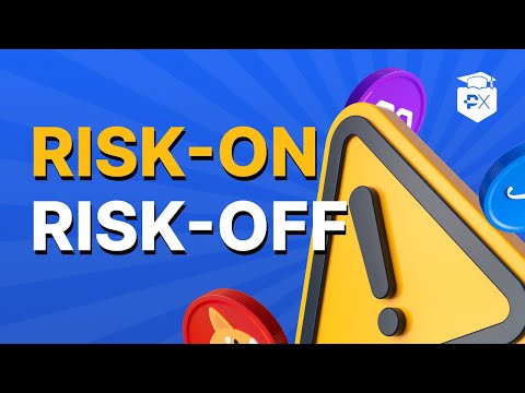 What Is Risk On and Risk Off - Financial Markets Sentiment Explained
