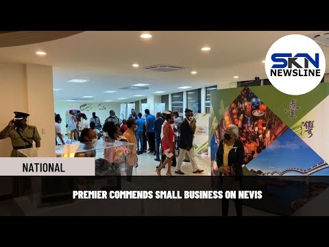 PREMIER COMMENDS SMALL BUSINESS ON NEVIS